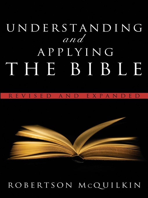 Title details for Understanding and Applying the Bible by Robertson McQuilkin - Wait list